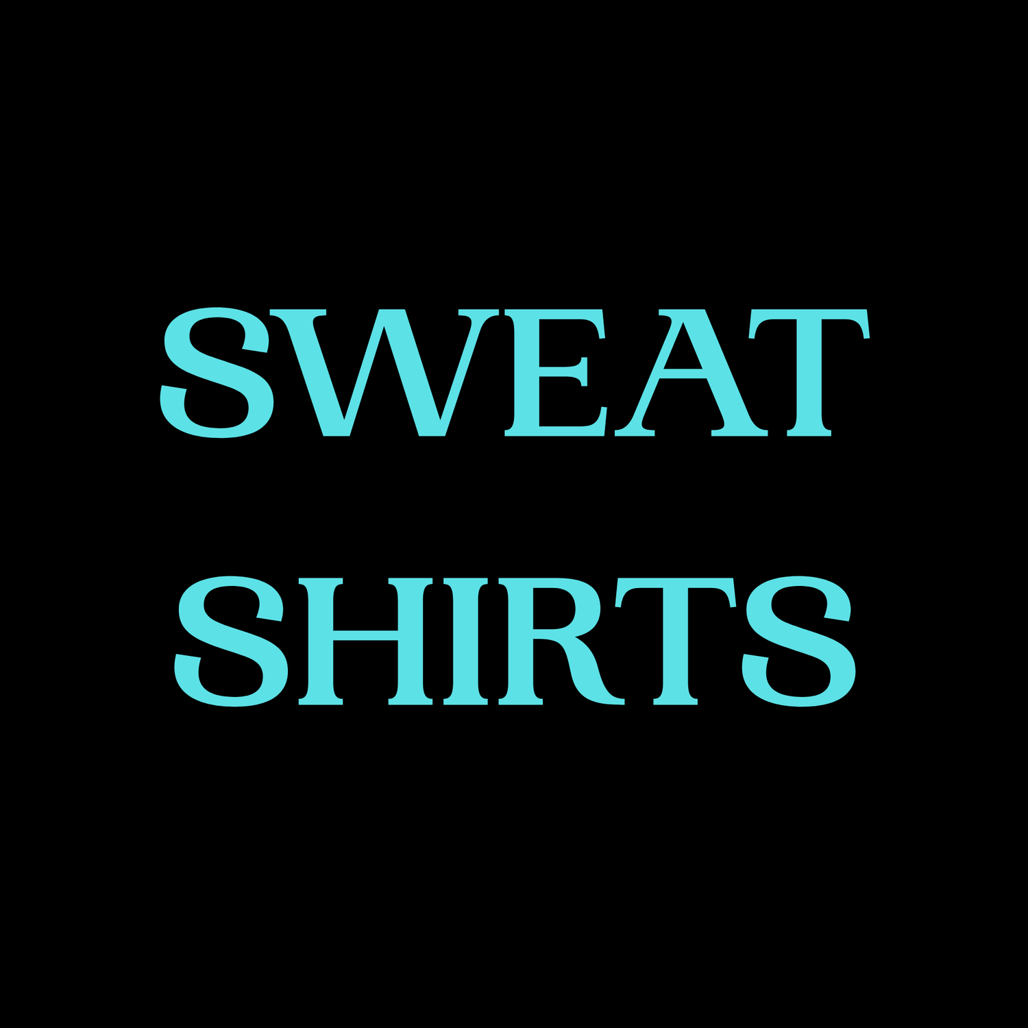 Sweatshirts